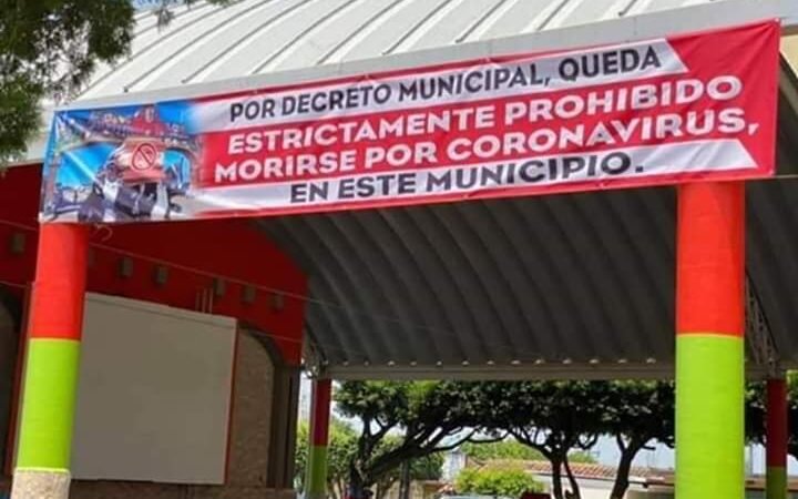 ALCALDE DECRETA QUE QUEDA PROHIBIDO MORIR POR CORONAVIRUS