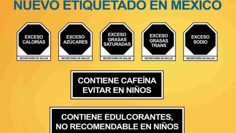 ENTRA EN VIGOR NUEVO ETIQUETADO DE ALIMENTOS EN MÉXICO