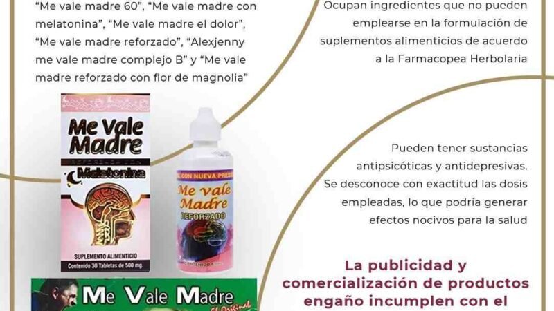 ALERTA COFEPRIS SOBRE PRODUCTOS ENGAÑO ‘ME VALE MADRE’ Y ‘CHUPA PANZA’
