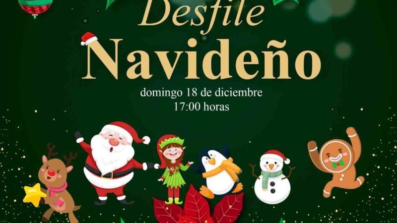 ALISTAN DESFILE NAVIDEÑO
