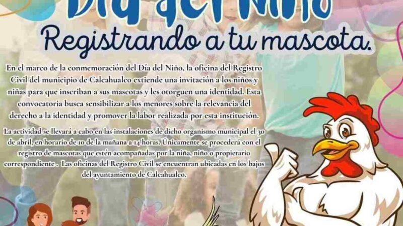 PREPARAN EN CALCAHUALCO FESTEJO DEL DÍA DEL NIÑO