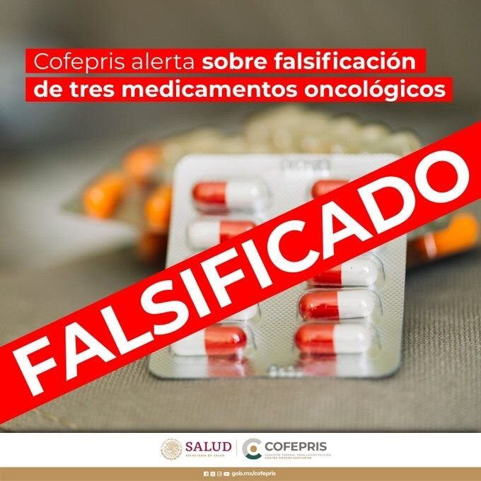 COFEPRIS ALERTA SOBRE FALSIFICACIÓN DE TRES MEDICAMENTOS ONCOLÓGICOS