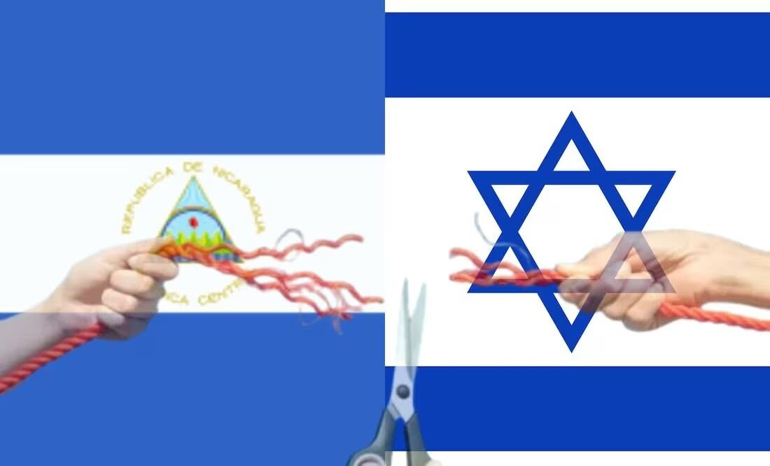 NICARAGUA ROMPE RELACIONES DIPLOMÁTICAS CON ISRAEL