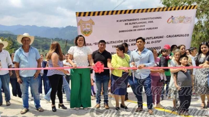 INAUGURAN REHABILITACIÓN DE LA CARRETERA ALPATLÁHUAC-CALCAHUALCO