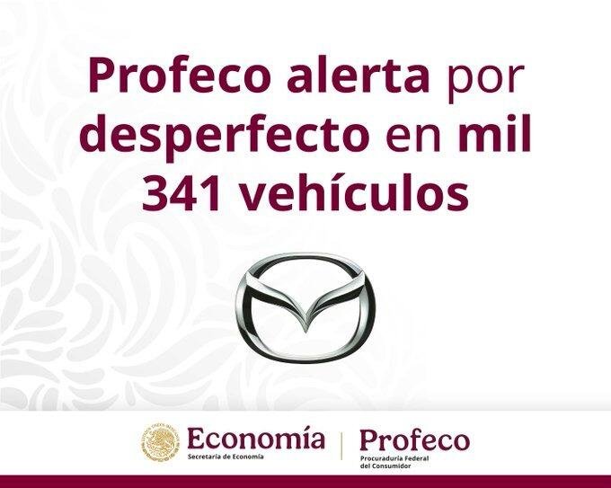 PROFECO LLAMA A REVISIÓN A MIL 341 VEHÍCULOS DE MAZDA