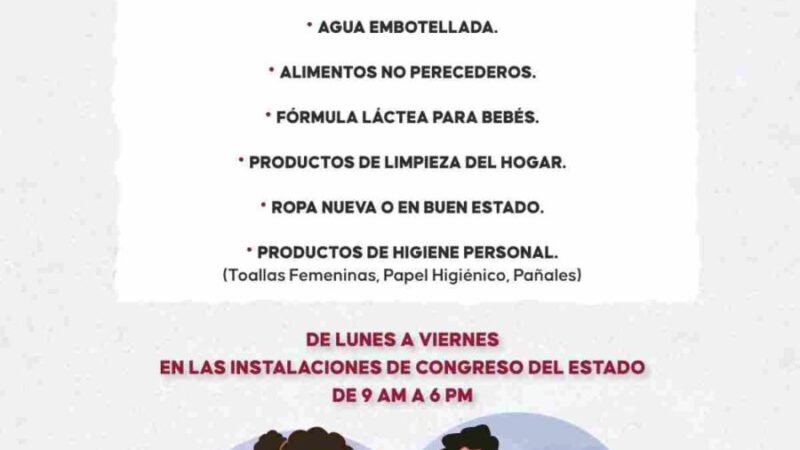 ABRE CONGRESO CENTRO DE ACOPIO PARA APOYAR A DAMNIFICADOS DEL NORTE DEL ESTADO