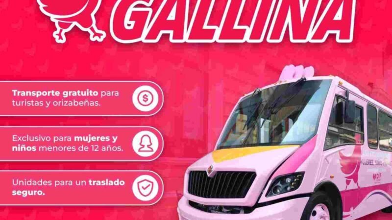 AUTOBÚS GRATUITO “LA GALLINA” CONQUISTA A LAS MUJERES ORIZABEÑAS 