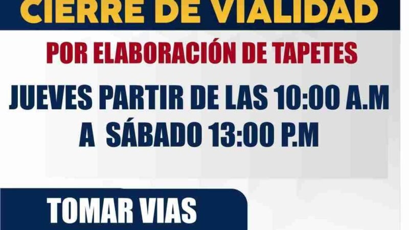 ANUNCIAN CIERRE DE VIALIDADES EN ALPATLÁHUAC