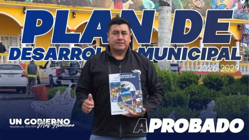 CONGRESO VALIDA PLAN MUNICIPAL DE DESARROLLO DE ALPATLÁHUAC
