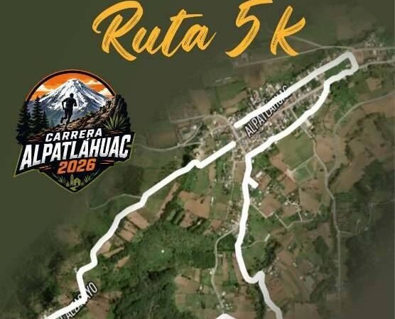 LISTA, CARRERA 5 Y 10 K DE ALPATLÁHUAC
