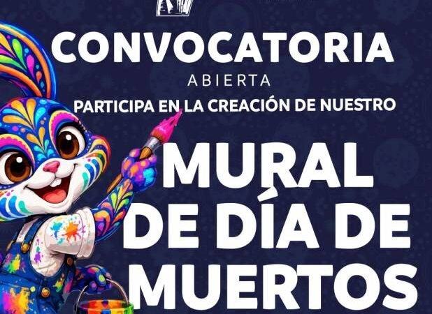 CONVOCAN A CREACIÓN DE MURALES DE DÍA DE MUERTOS